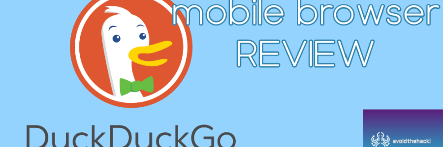Review: How is the DuckDuckGo Mobile Browser?